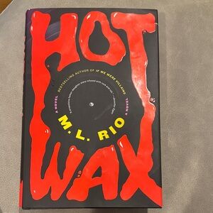 Hot Wax Book by M.L. Rio